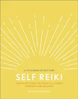 Self Reiki - Sintoniza con tu fuerza vital para alcanzar la armonía y el equilibrio - Self Reiki - Tune in to Your Life Force to Achieve Harmony and Balance