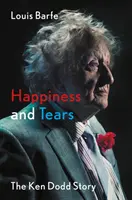 Felicidad y lágrimas - La historia de Ken Dodd - Happiness and Tears - The Ken Dodd Story