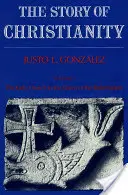 La historia del cristianismo: Volumen 1: De la Iglesia primitiva a los albores de la Reforma - The Story of Christianity: Volume 1: The Early Church to the Dawn of the Reformation