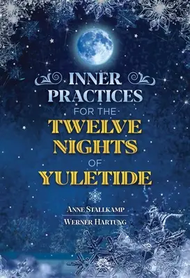 Prácticas interiores para las doce noches de Navidad - Inner Practices for the Twelve Nights of Yuletide