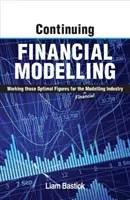 Continuación de la modelización financiera: Trabajar esas cifras óptimas para la industria de la modelización (financiera) - Continuing Financial Modelling: Working Those Optimal Figures For the (Financial) Modelling Industry