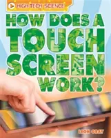 Ciencia de alta tecnología: ¿Cómo funciona una pantalla táctil? - High-Tech Science: How Does a Touch Screen Work?