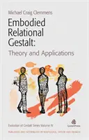 Gestalt relacional incorporada: Teorías y aplicaciones - Embodied Relational Gestalt: Theories and Applications