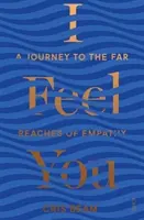 I Feel You: un viaje a los confines de la empatía - I Feel You - a journey to the far reaches of empathy