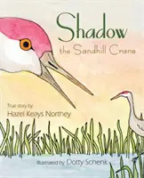 La sombra de la grulla cenicienta - Shadow the Sandhill Crane