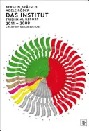 Das Institut: Informe trienal 2011-2009: Kerstin Brtsch y Adele Rder - Das Institut: Triennial Report 2011-2009: Kerstin Brtsch & Adele Rder