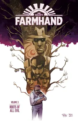 Farmhand Volumen 3: Las raíces del mal - Farmhand Volume 3: Roots of All Evil