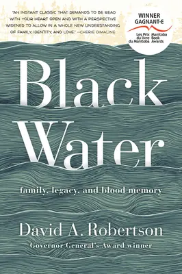 Black Water: Familia, legado y memoria de sangre - Black Water: Family, Legacy, and Blood Memory