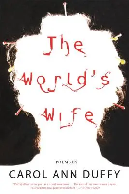 La esposa del mundo: Poemas - The World's Wife: Poems