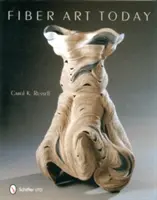 El arte de la fibra hoy - Fiber Art Today