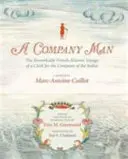 A Company Man: El notable viaje franco-atlántico de un empleado de la Compañía de Indias [Hc] - A Company Man: The Remarkable French-Atlantic Voyage of a Clerk for the Company of the Indies [Hc]