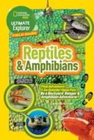 Guía de campo Ultimate Explorer: Reptiles y Anfibios: ¡Encuentra la aventura! ¡Sal fuera! ¡Diviértete! Sea un Guardabosques y un Aventurero de los Anfibios - Ultimate Explorer Field Guide: Reptiles and Amphibians: Find Adventure! Go Outside! Have Fun! Be a Backyard Ranger and Amphibian Adventurer