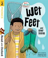 Lee con Oxford: Etapa 2: Biff, Chip y Kipper: Pies mojados y otras historias - Read with Oxford: Stage 2: Biff, Chip and Kipper: Wet Feet and Other Stories
