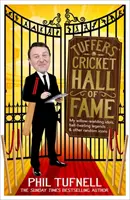 Tuffers' Cricket Hall of Fame - Mis ídolos del sauce, leyendas de la pelota ... y otros iconos al azar - Tuffers' Cricket Hall of Fame - My willow-wielding idols, ball-twirling legends ... and other random icons