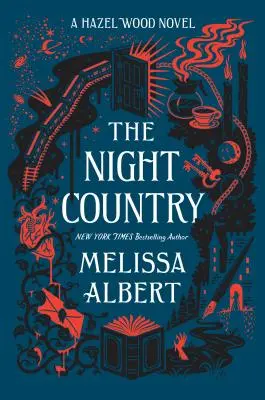 El país de la noche: Una novela de Hazel Wood - The Night Country: A Hazel Wood Novel