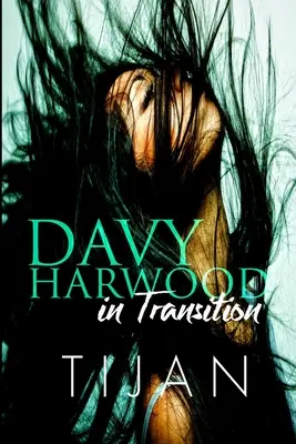 Davy Harwood en transición - Davy Harwood in Transition