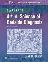 El arte y la ciencia del diagnóstico de cabecera de Sapira - Sapira's Art & Science of Bedside Diagnosis