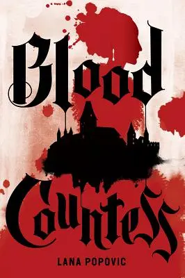 Condesa de sangre (una novela de Lady Slayers) - Blood Countess (a Lady Slayers Novel)