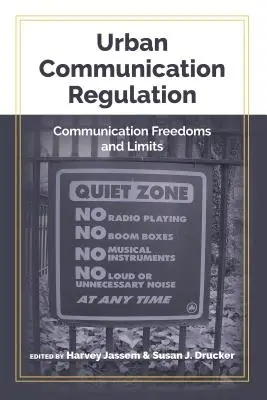 Regulación de la comunicación urbana: Libertades y límites de la comunicación - Urban Communication Regulation: Communication Freedoms and Limits