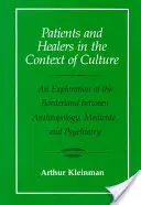 Pacientes y sanadores en el contexto de la cultura, 5: Una exploración de la frontera entre antropología, medicina y psiquiatría - Patients and Healers in the Context of Culture, 5: An Exploration of the Borderland Between Anthropology, Medicine, and Psychiatry