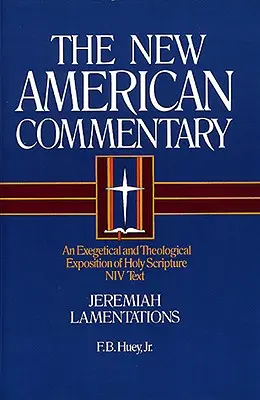 Jeremías, Lamentaciones, 16: Exposición exegética y teológica de la Sagrada Escritura - Jeremiah, Lamentations, 16: An Exegetical and Theological Exposition of Holy Scripture