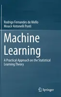 Aprendizaje Automático: Un Enfoque Práctico sobre la Teoría del Aprendizaje Estadístico - Machine Learning: A Practical Approach on the Statistical Learning Theory