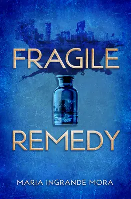 Remedio frágil - Fragile Remedy