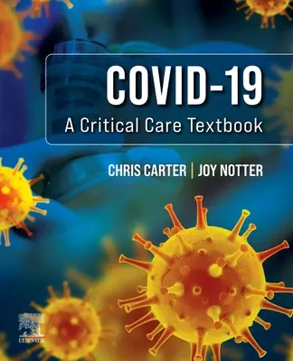 Covid-19: Un libro de texto sobre cuidados críticos - Covid-19: A Critical Care Textbook