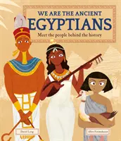 Somos los antiguos egipcios - Conozca al pueblo detrás de la historia - We Are the Ancient Egyptians - Meet the People Behind the History