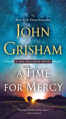 A Time for Mercy: Una novela de Jake Brigance - A Time for Mercy: A Jake Brigance Novel