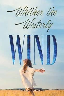 Hacia dónde sopla el viento del Oeste - Whither the Westerly Wind