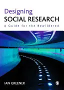 Diseño de la investigación social: Guía para perplejos - Designing Social Research: A Guide for the Bewildered