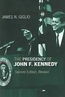 La presidencia de John F. Kennedy - The Presidency of John F. Kennedy