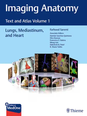 Anatomía por la Imagen: Texto y Atlas Volumen 1, Pulmones, Mediastino y Corazón - Imaging Anatomy: Text and Atlas Volume 1, Lungs, Mediastinum, and Heart