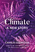 El clima: una nueva historia - Climate--A New Story