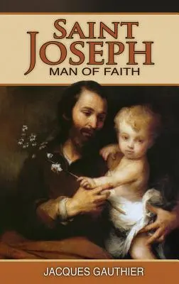 San José: Hombre de fe - Saint Joseph: Man of Faith