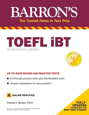 TOEFL IBT: Con 8 exámenes de práctica en línea - TOEFL IBT: With 8 Online Practice Tests