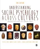 Comprender la psicología social a través de las culturas: Comprometerse con los demás en un mundo cambiante - Understanding Social Psychology Across Cultures: Engaging with Others in a Changing World