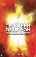 El engaño de Lucifer: El Emperador Amarillo al descubierto: Secretos de la medicina oriental tradicional - The Lucifer Deception: The Yellow Emperor Unveiled: Secrets of Traditional Oriental Medicine