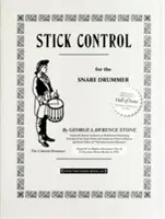 Stick Control: Para el tamborilero - Stick Control: For the Snare Drummer