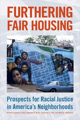 Fomento de la vivienda justa: Perspectivas de justicia racial en los barrios de Estados Unidos - Furthering Fair Housing: Prospects for Racial Justice in America's Neighborhoods