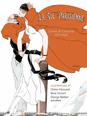 La Vie Parisienne: portadas e historietas, 1917-1922 - La Vie Parisienne: Covers and Cartoons, 1917-1922