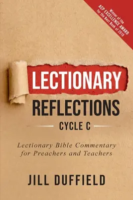 Reflexiones del Leccionario, Ciclo C: Comentario bíblico del Leccionario para predicadores y profesores - Lectionary Reflections, Cycle C: Lectionary Bible Commentary for Preachers and Teachers