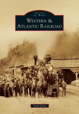 Ferrocarril del Oeste y del Atlántico - Western & Atlantic Railroad