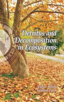 Detritus y descomposición en los ecosistemas - Detritus and Decomposition in Ecosystems