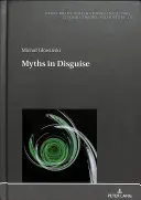 Mitos disfrazados - Myths in Disguise
