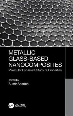 Nanocompuestos metálicos basados en vidrio: Estudio de dinámica molecular de propiedades - Metallic Glass-Based Nanocomposites: Molecular Dynamics Study of Properties