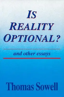 ¿Es opcional la realidad? y otros ensayos - Is Reality Optional?: And Other Essays