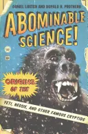 Ciencia abominable!: El origen del Yeti, Nessie y otros criptidos famosos - Abominable Science!: Origins of the Yeti, Nessie, and Other Famous Cryptids