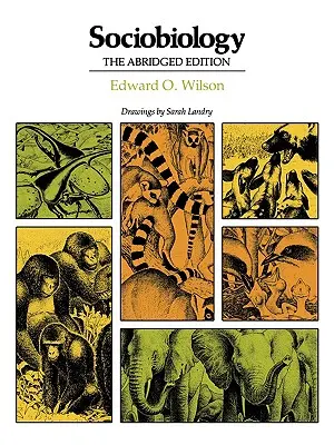 Sociobiología: Edición abreviada - Sociobiology: Abridged Edition